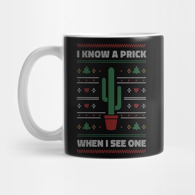 I Know a Prick When I See One // Funny Cactus Lover Christmas by SLAG_Creative